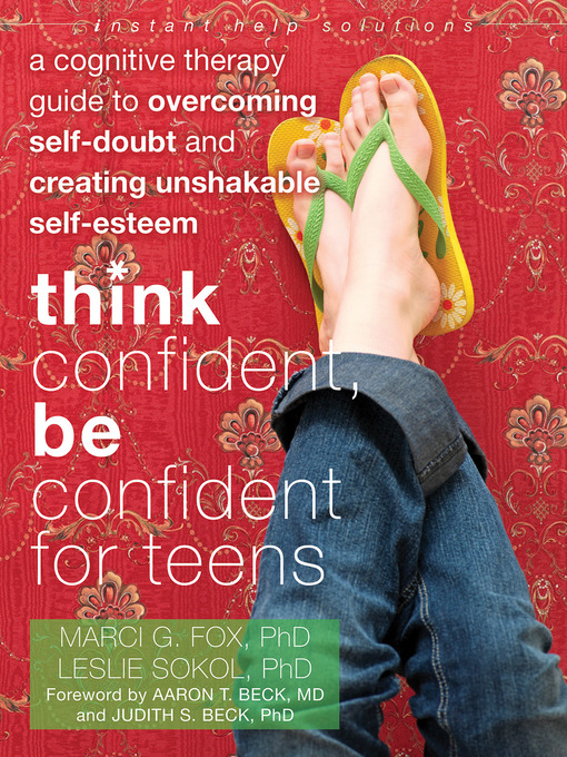 Title details for Think Confident, Be Confident for Teens by Marci G Fox - Available